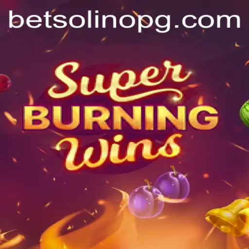 SuperBurningWins: A Classic Slot Experience and bet969 Login Guide